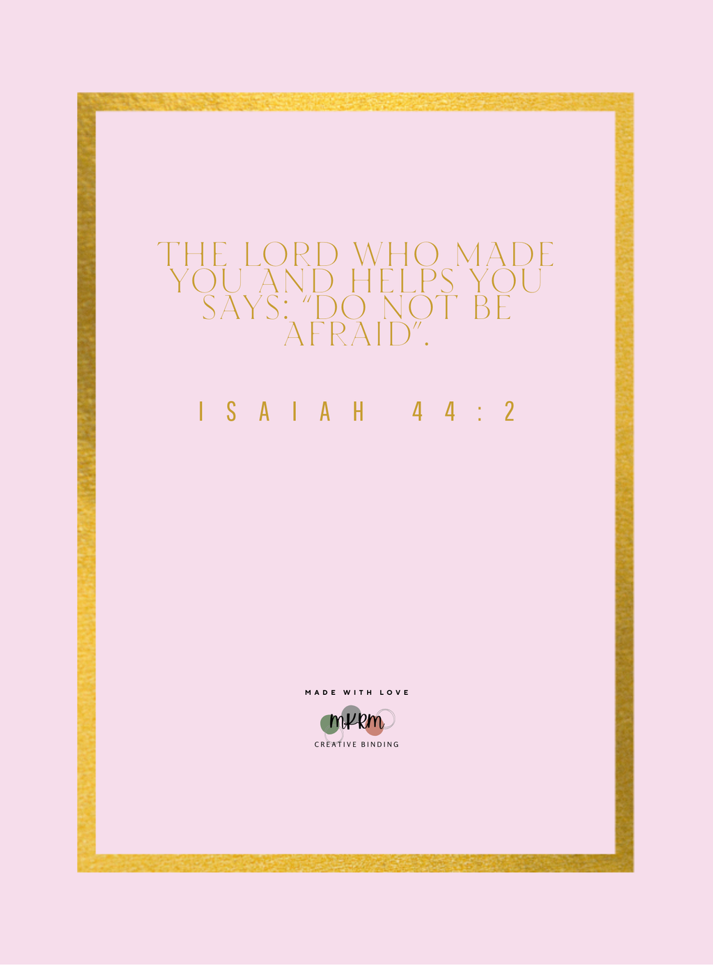 Scripture from Isaiah 44:2 on a pink background with a gold frame.